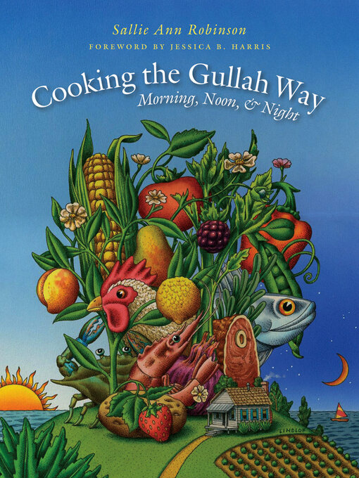 Title details for Cooking the Gullah Way, Morning, Noon, and Night by Sallie Ann Robinson - Wait list